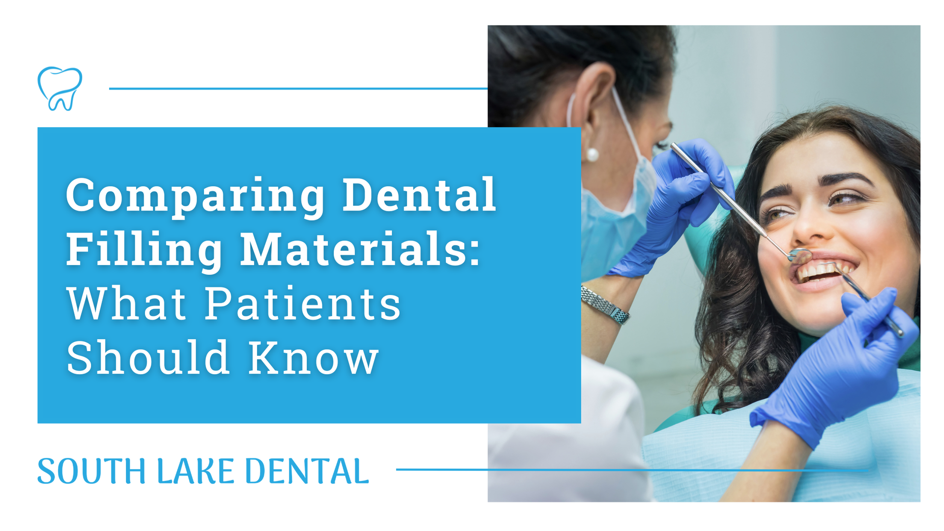 Dental clinic banner with text “Comparing Dental Filling Materials: What Patients Should Know” and dentist examining patient.