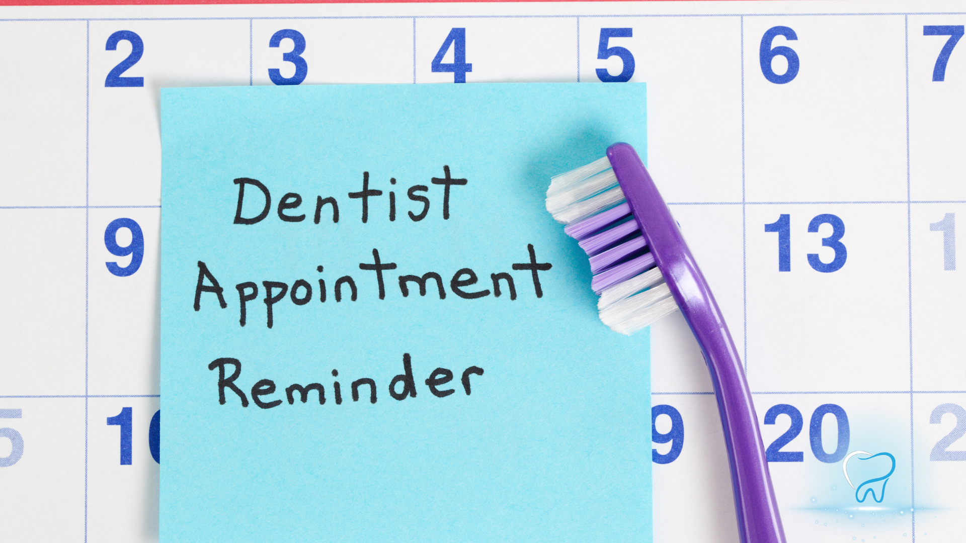 A calendar with a note on it that says dentist appointment reminder