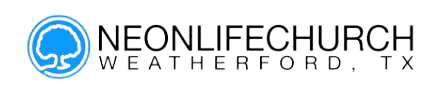 Neon Life Church Weatherford |