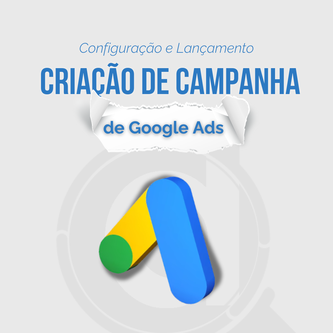 Criação de campanha do Google Ads - Configuração e lançamento