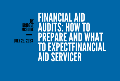 Financial Aid Audits: How to Prepare and What to Expect