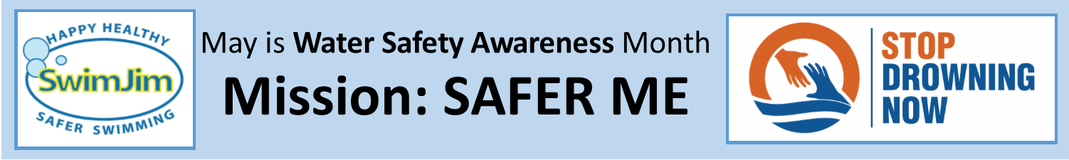 May Is National Water Safety Awareness Month