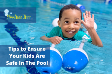 5 Tips To Ensure Your Kids Are Safe In The Pool