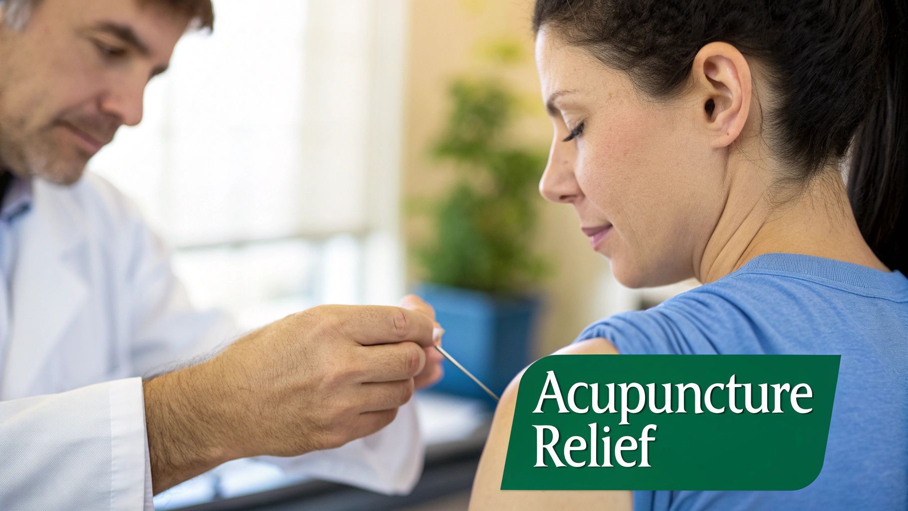 A healthcare professional inserts an acupuncture needle into a patient's shoulder in a well-lit clinic.