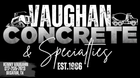 Flyer for Vaughan Concrete Specialties. Services include driveways, foundations, and bobcat work. Includes example photos.