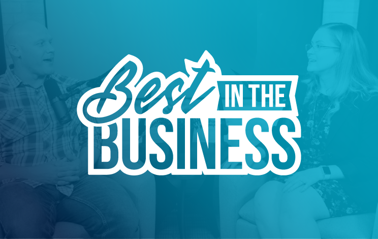 Best in the Business—we shine our spotlight on outstanding companies providing customer service excellence.