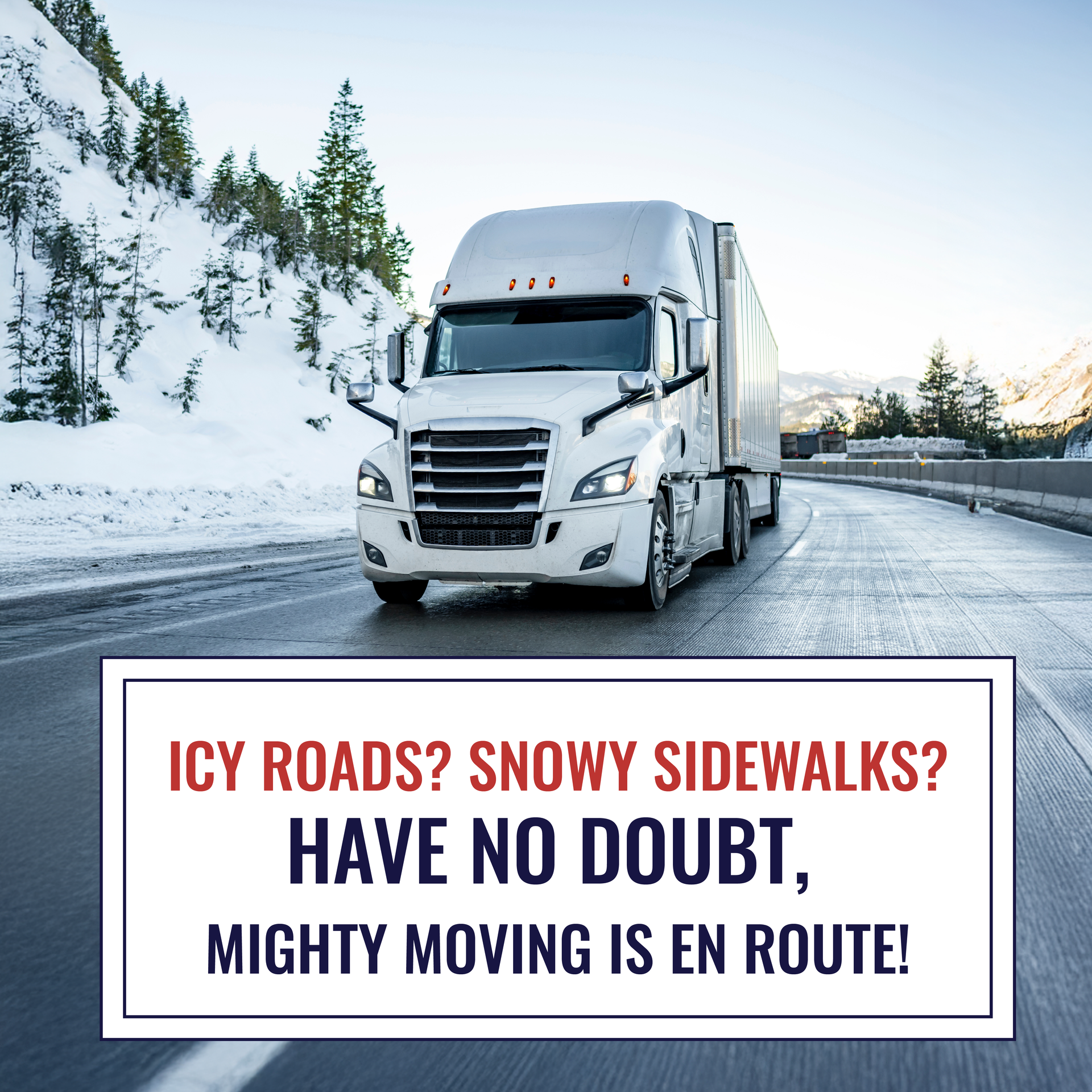 Semi-truck driving on a snowy road. Text: