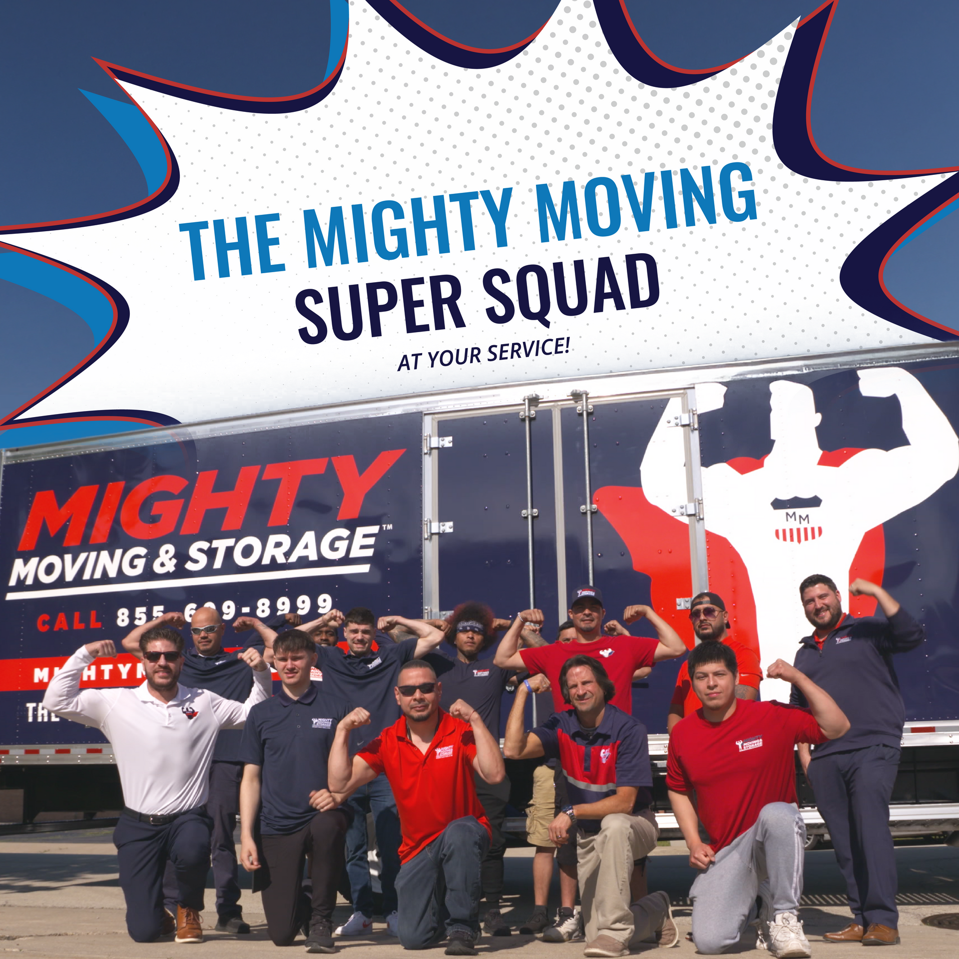 Mighty Moving & Storage crew flexes muscles in front of moving truck, blue sky, red/white/blue logo. "Super Squad" tagline.