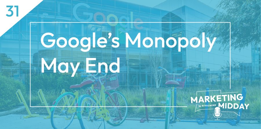 google's monopoly may end