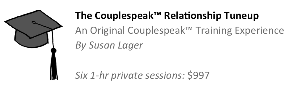 The Couple Speak™ Relationship Tune Up — Portsmouth, NH — Lager Susan R