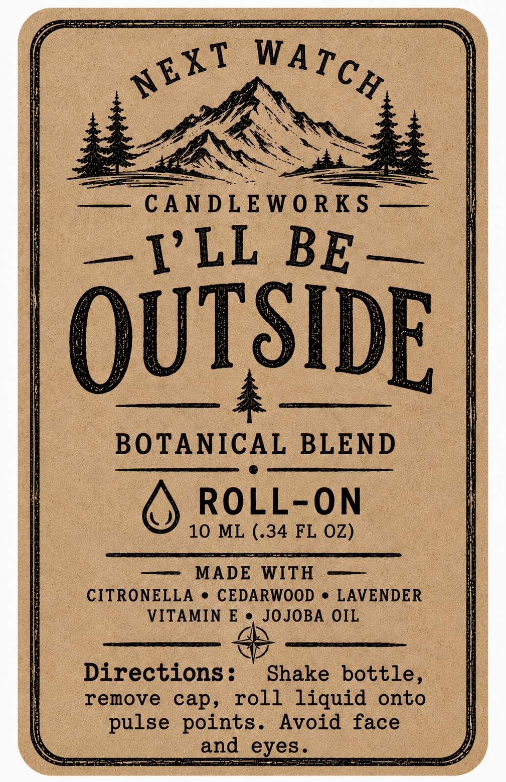 I'll Be Outside - roll on for outdoors