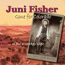 GONE FOR COLORADO - Juni Fisher