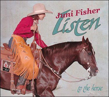 Listen to the Horse - Juni Fisher