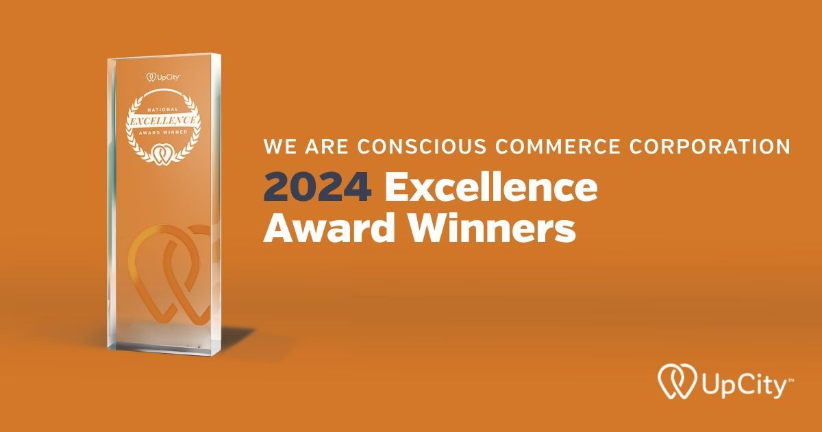 We are Conscious Commerce Corporation 2024 excellence award winners
