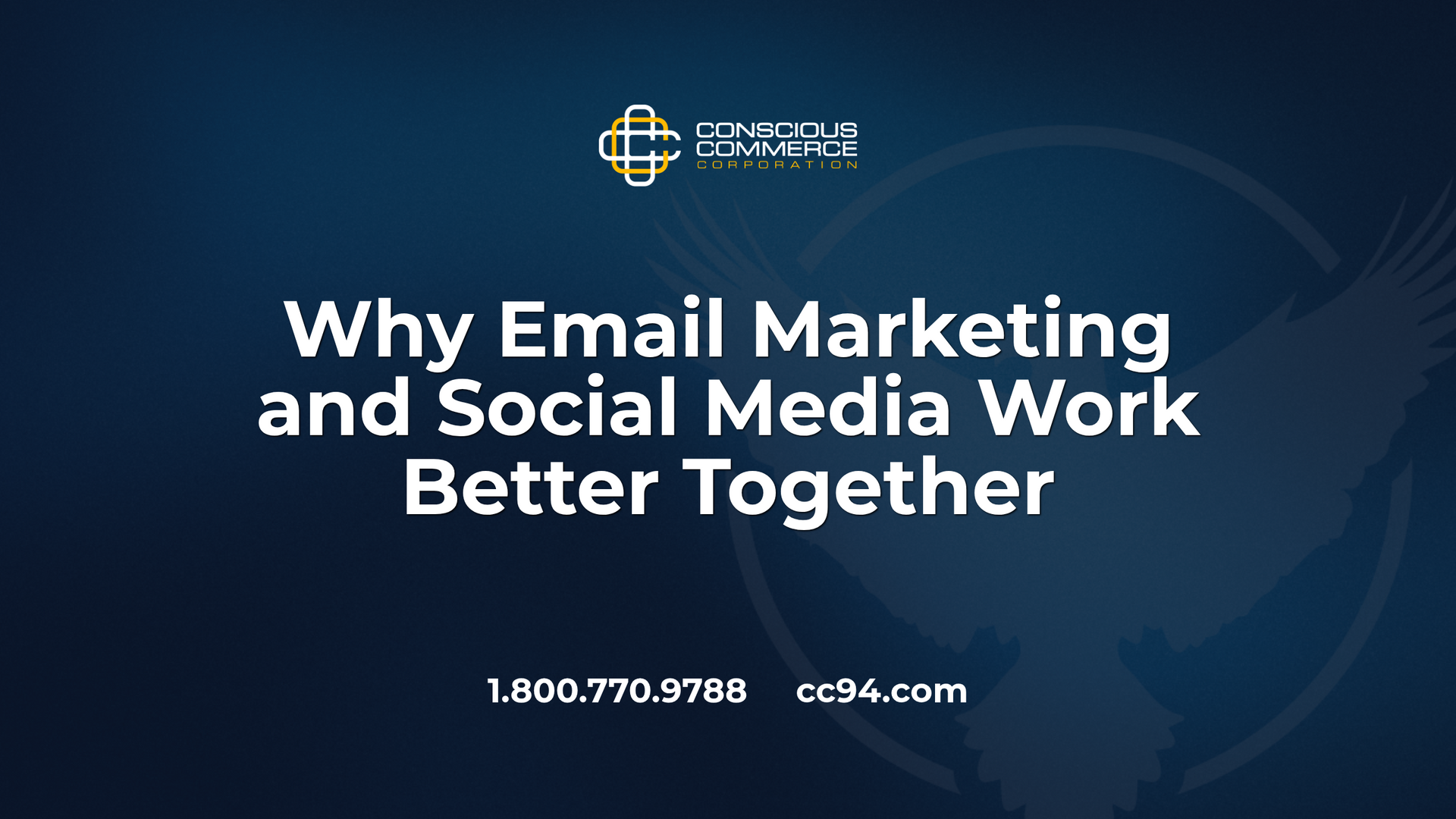 Dark blue marketing slide reading “Why Email Marketing and Social Media Work Better Together.”