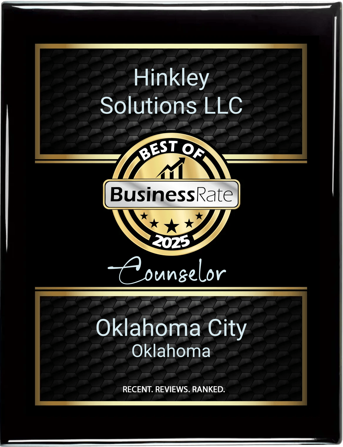 Plaque: Hinkley Solutions LLC, Best of BusinessRate 2025, Counselor, Oklahoma City, Oklahoma.