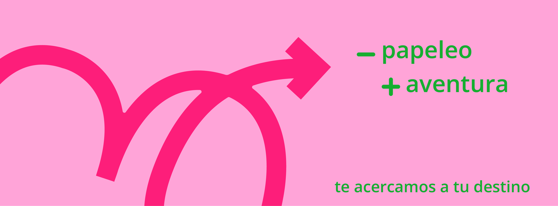 Un fondo rosa con las palabras papeleo + aventura