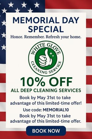 A memorial day special for white glove cleaning services