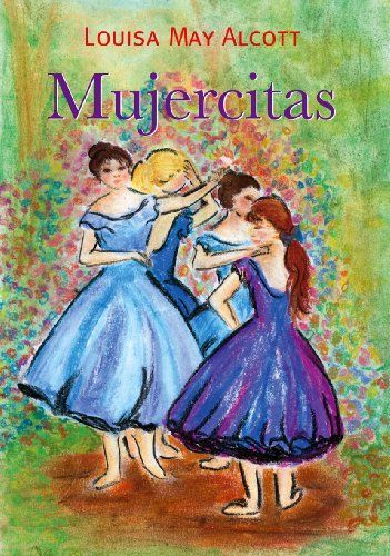 Mujercitas – Louisa May Alcott