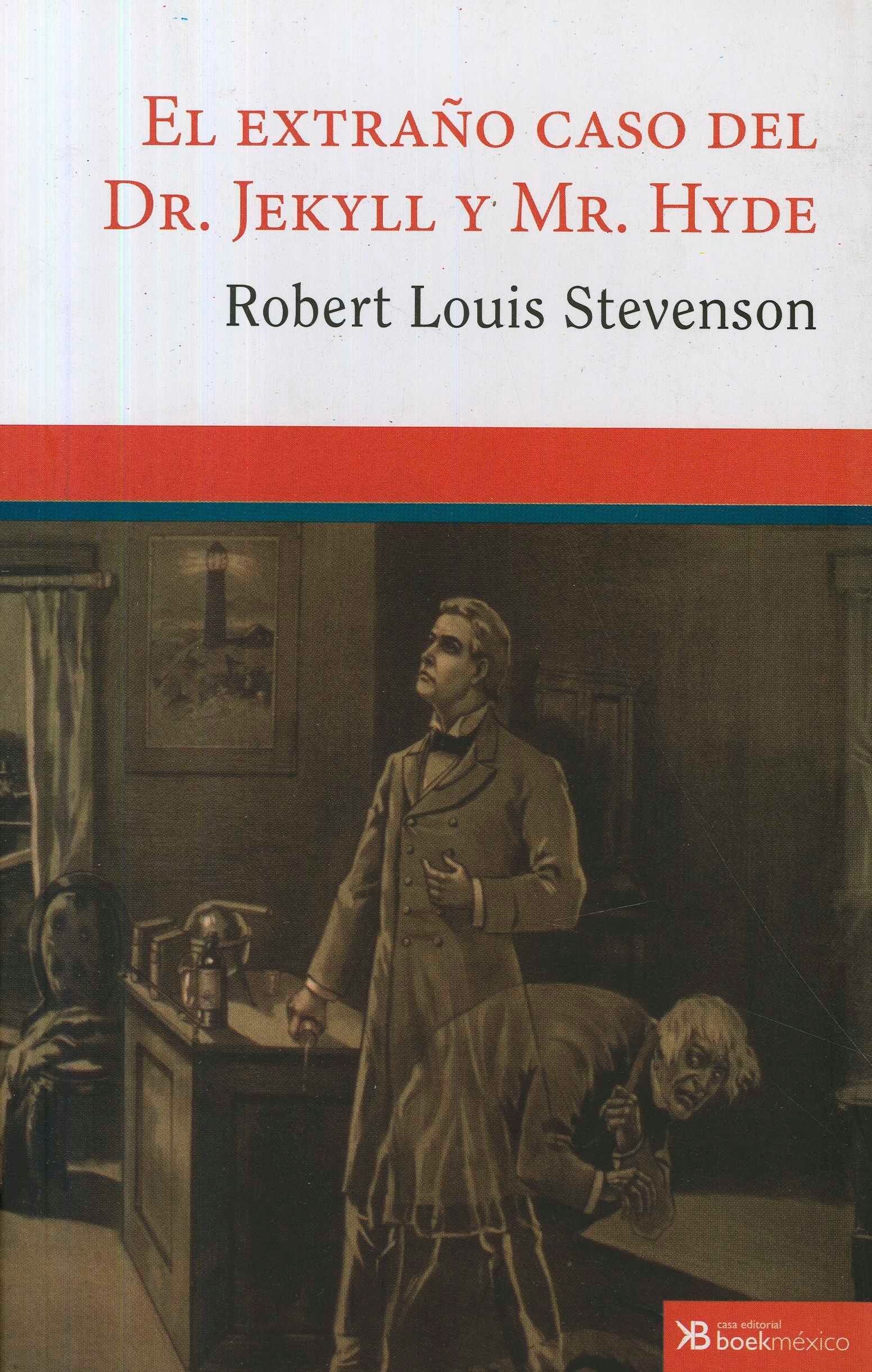 El extraño caso del Dr. Jekyll y Mr. Hyde (1886) de Robert Louis Stevenson