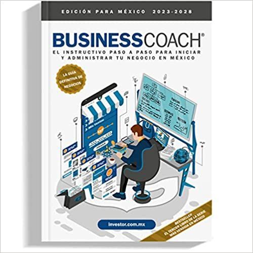 Compra el Libro de Business Coach: El Instructivo Paso a Paso para Iniciar y Administrar tu Negocio en México