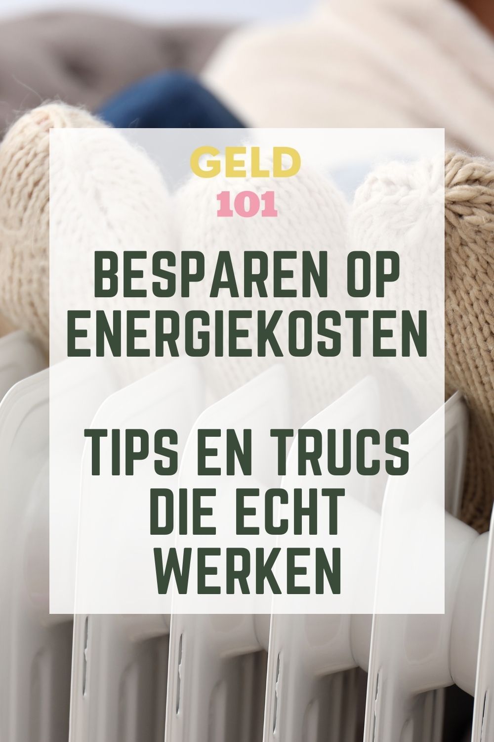 Besparen op energiekosten
tips en trucs die écht werken