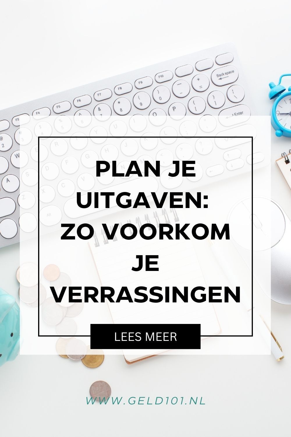 Plan je uitgaven Zo voorkom je verrassingen