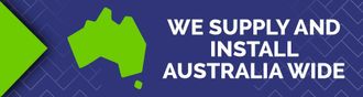 We supply and install Australia Wide