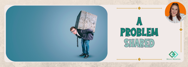 A problem shared... Mosaic Mediation