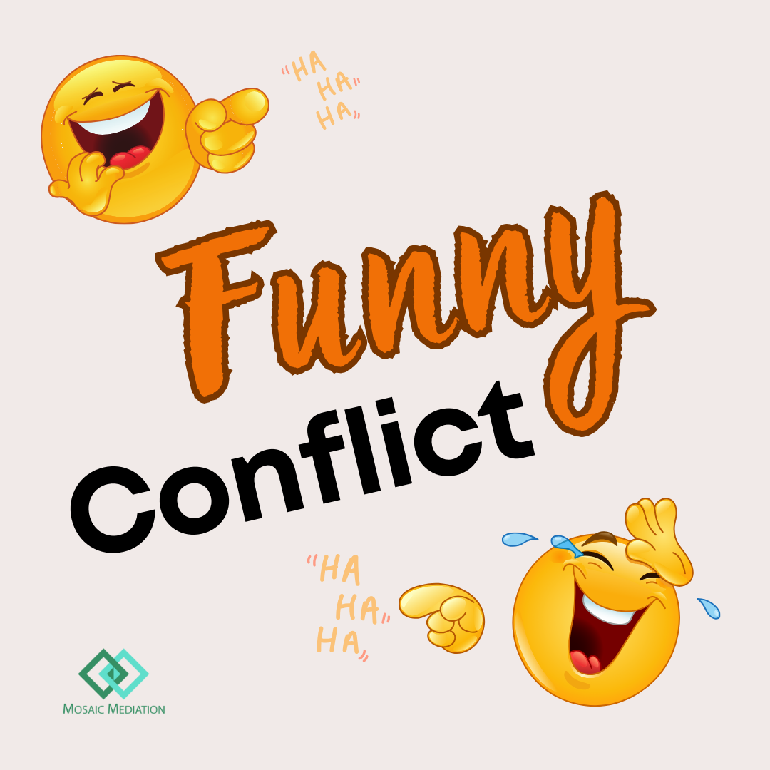 Text: Funny Conflict. Images: Two laughing emojis. Logo: Mosaic Mediation