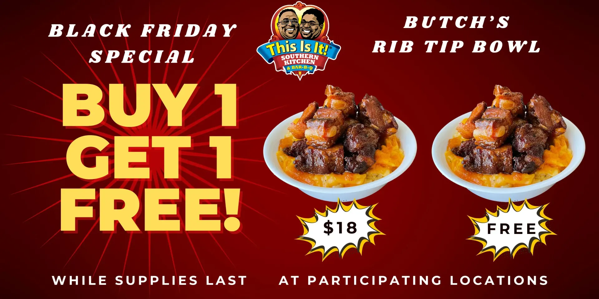Buy 1 Butch's Rib Tip Bowl And Get A second One Free