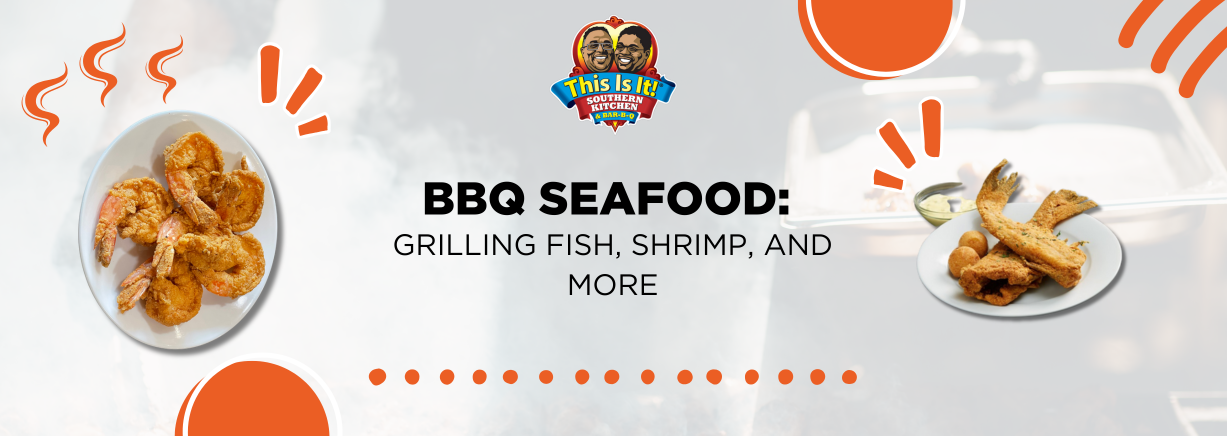 BBQ Seafood: Grilling Fish, Shrimp, and More