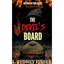 The devil 's board by l. sydney fisher is inspired by true events.