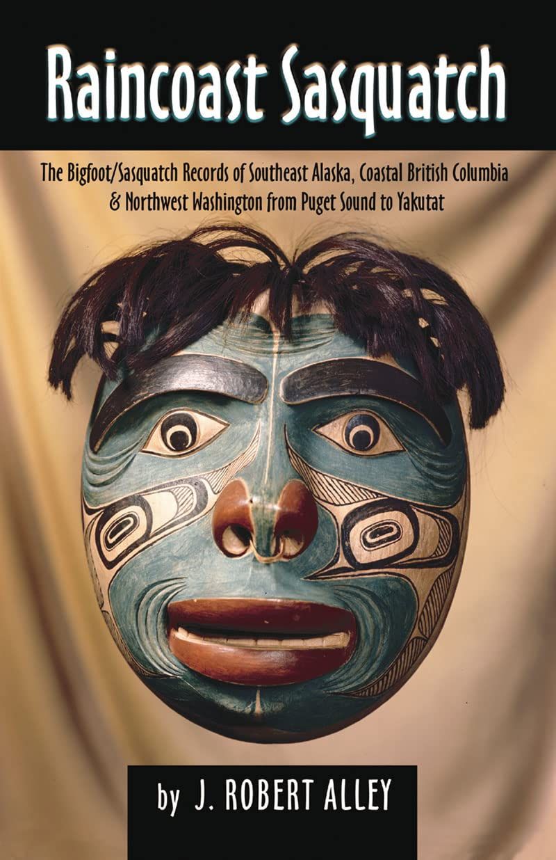 The cover of Raincoast Sasquatch by J. Robert Alley