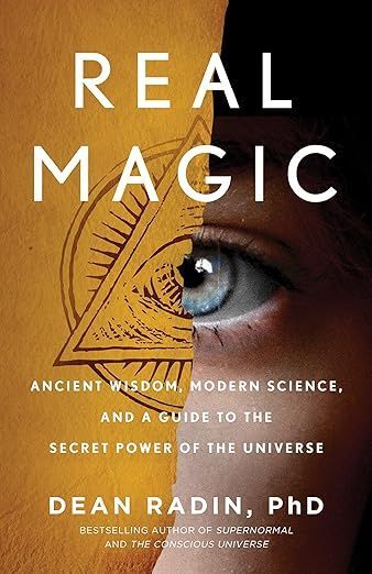 Real Magic by Dr. Dean Radin