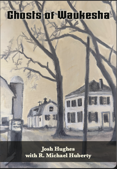 Ghosts of Waukesha (American Ghost Books)