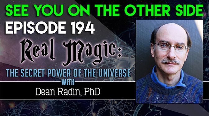 Podcast graphic: Dean Radin, PhD, discussing 