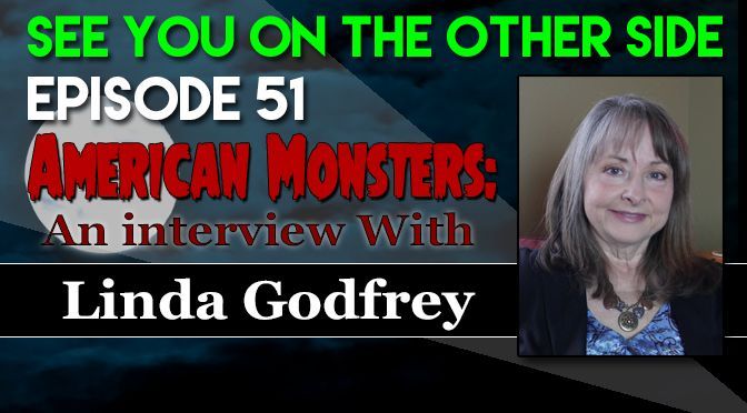 An interview with linda godfrey about american monsters