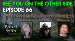 Exploring Cryptozoology: A Panel with Linda Godfrey, J. Nathan Couch, and Jay Bachochin