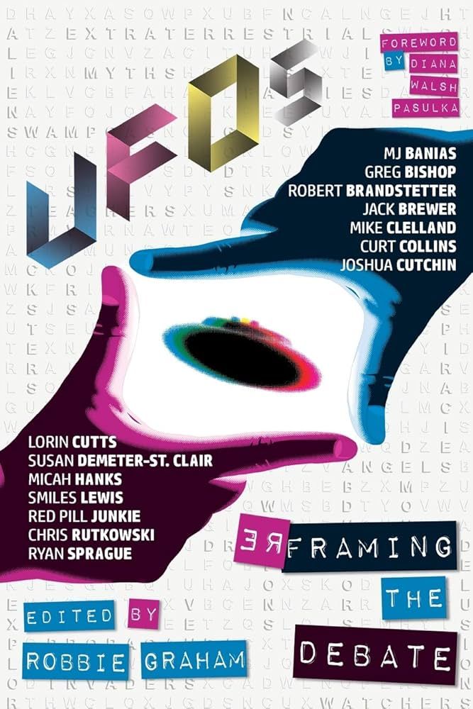 UFOS Reframing The Debate