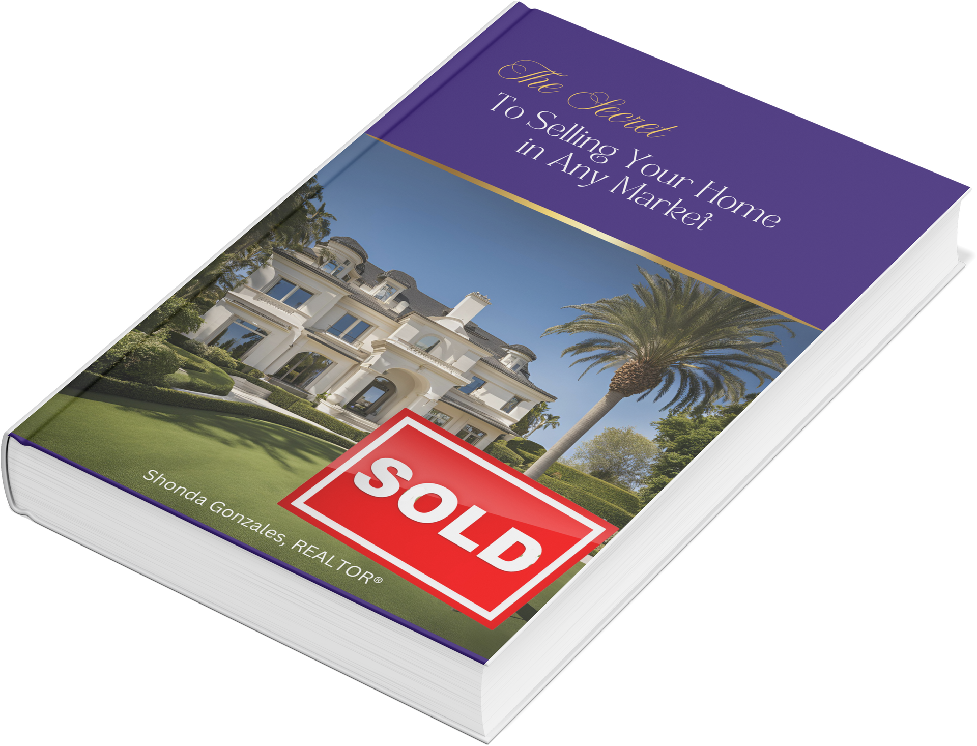 The Secret to Selling Your House in Any Market