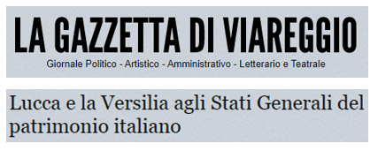gazzetta viareggio stati generali patrimonio italiano