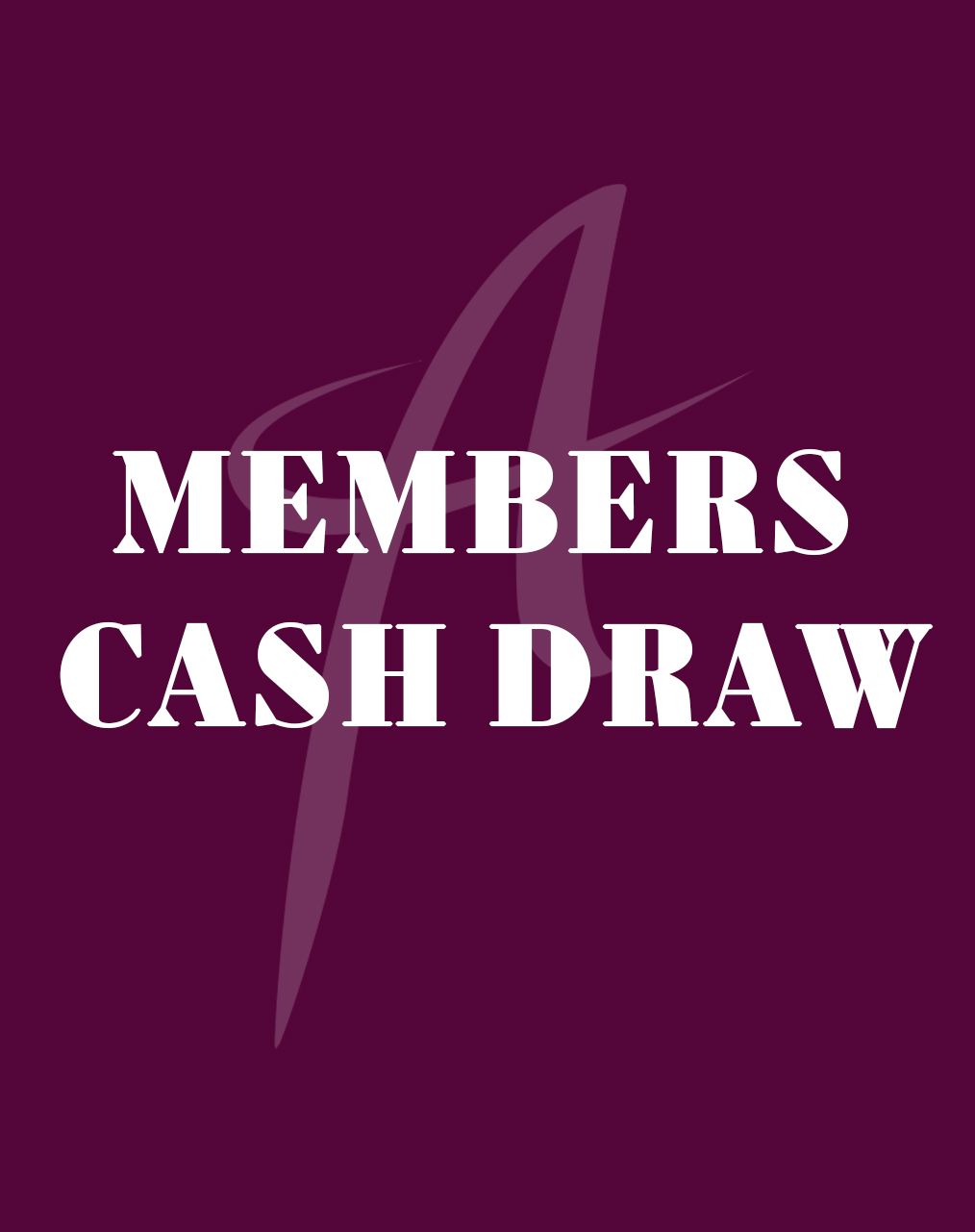 Members Cash Draw text on a purple background, with a stylized