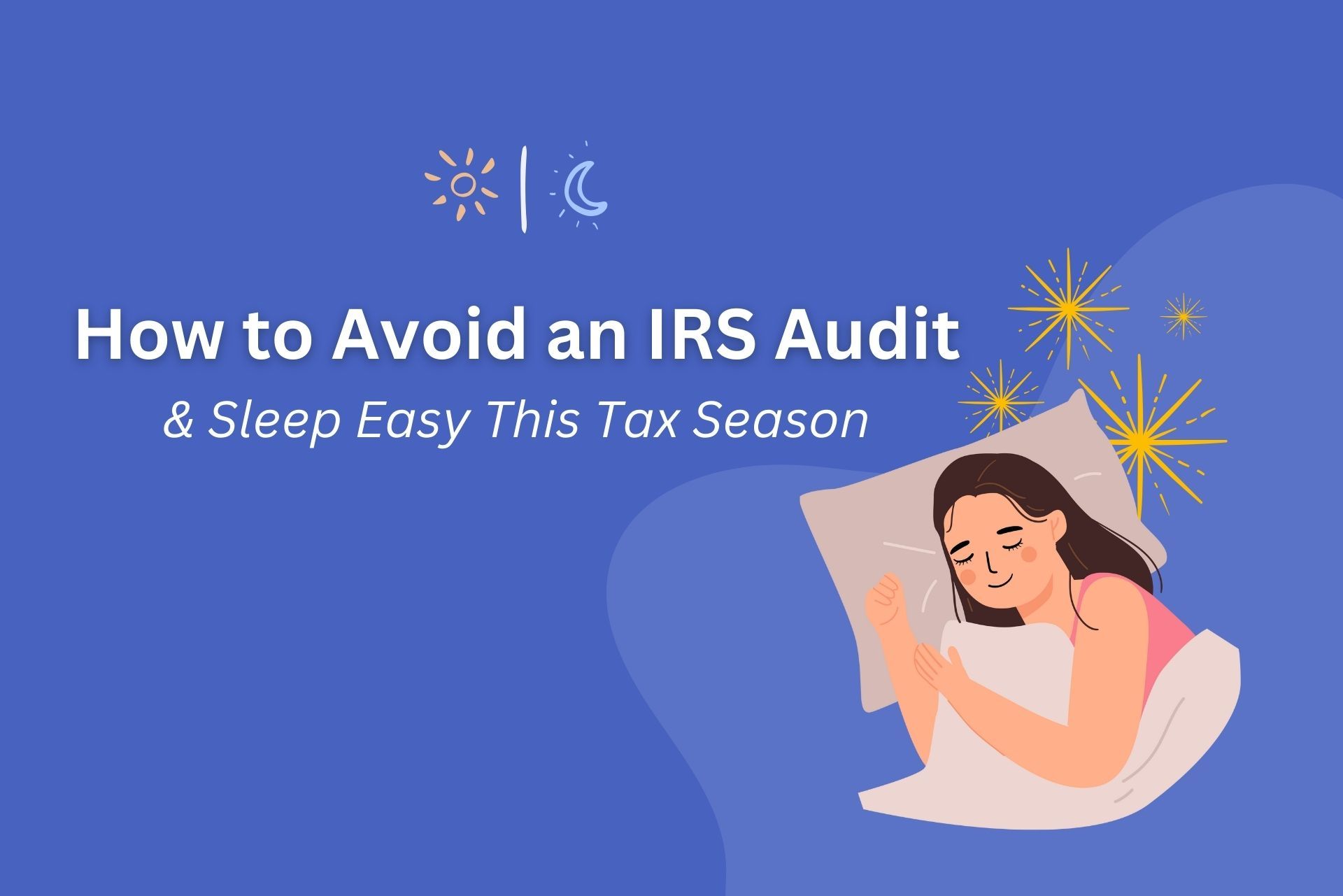 Avoid an IRS Audit - Here's How