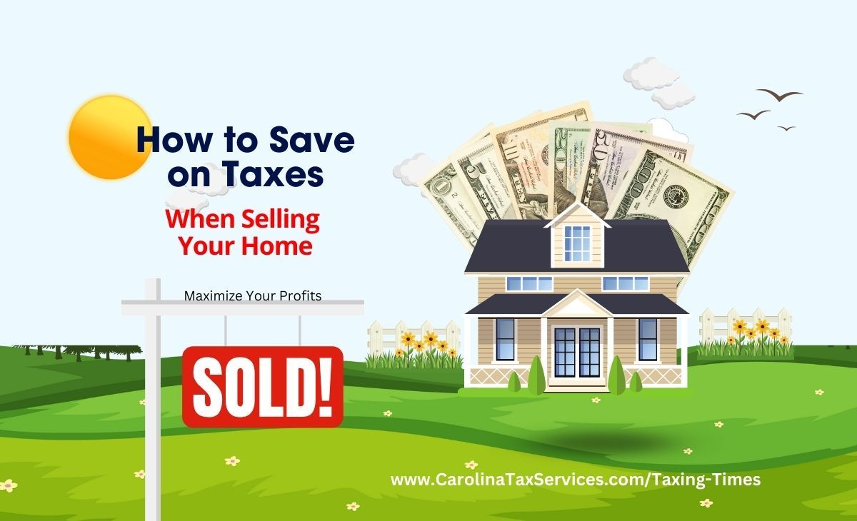 Selling Your Home? Learn how to avoid Capital Gain Tax on Your Profits!