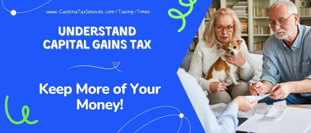 Understand captial gains tax so you can keep more of the money from your home sale!