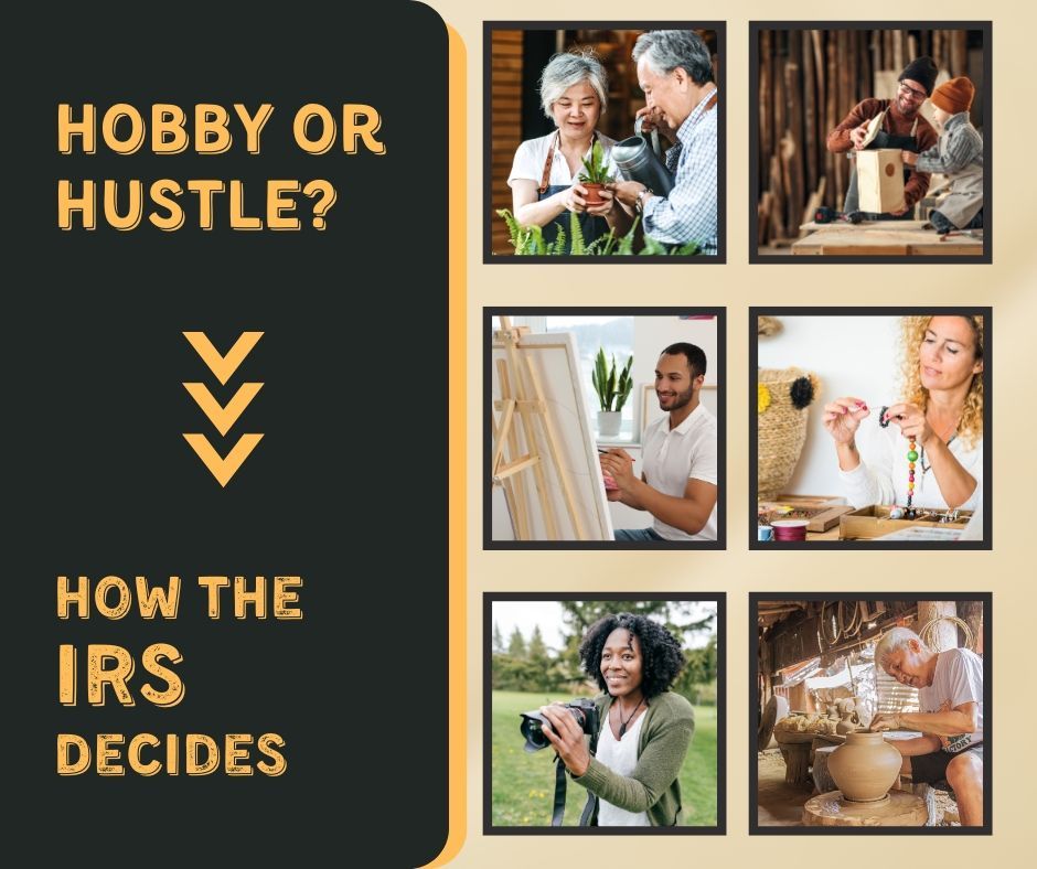 Is Your Hobby a Business to the IRS? Find out Here!