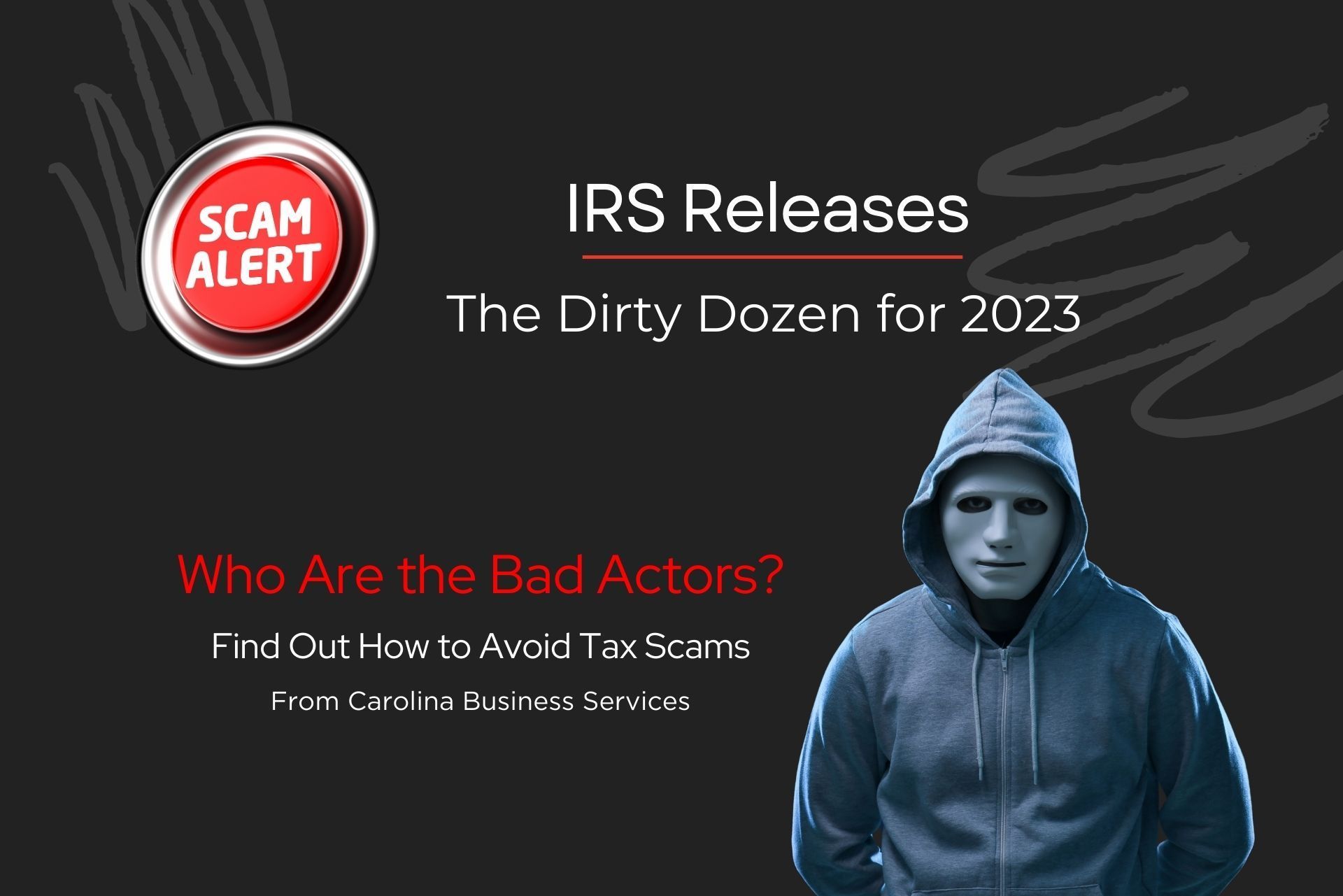 The IRS Dirty Dozen Tax Scams Released