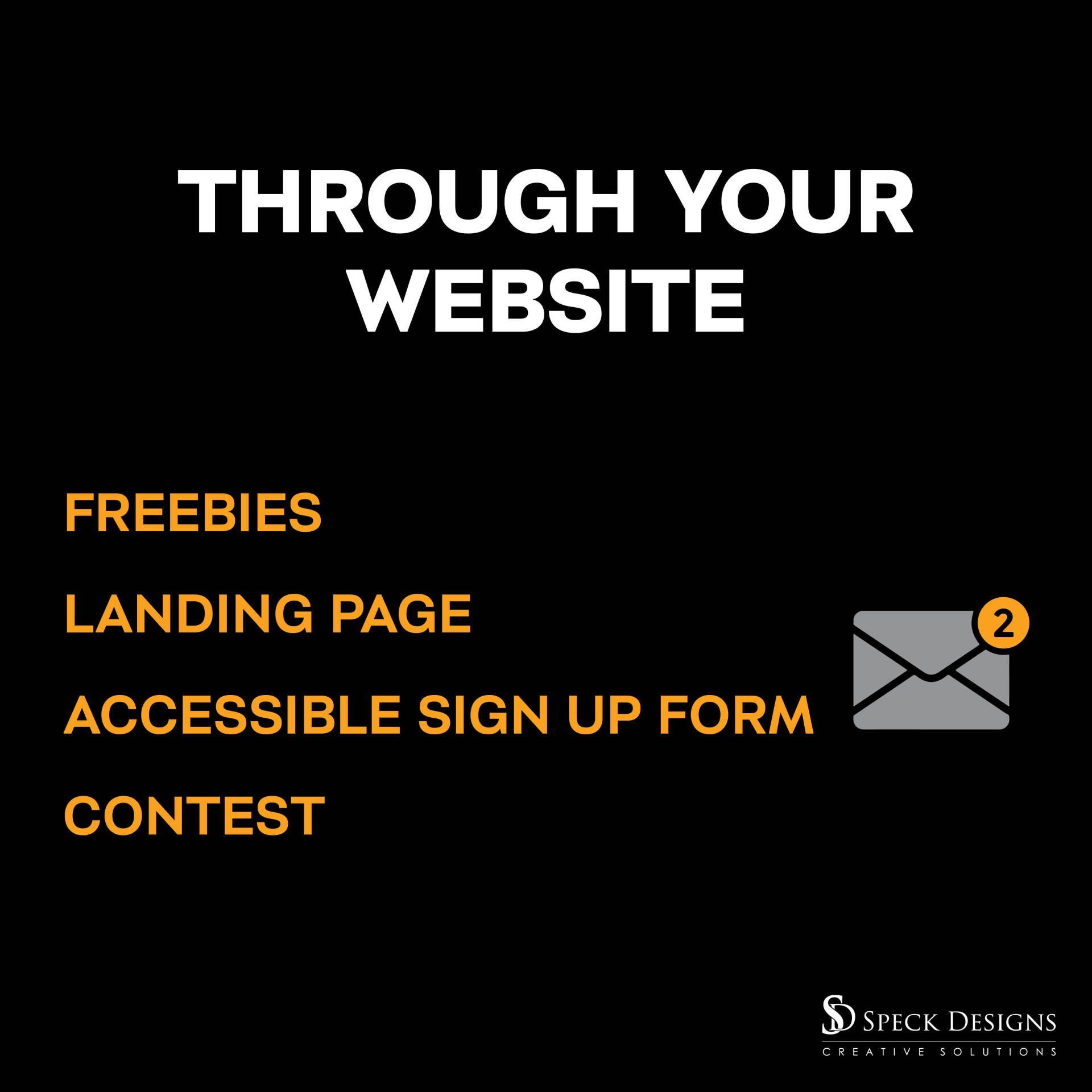 A poster that says through your website freebies landing page accessible sign up form contest