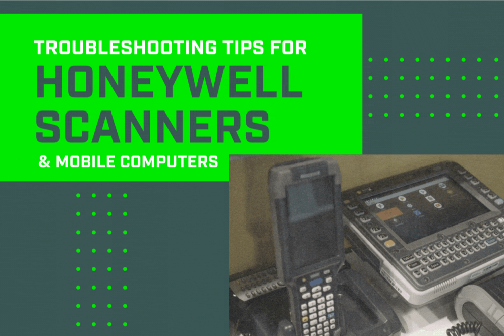 Troubleshooting tips for honeywell scanners and mobile computers